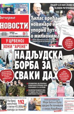 Večernje novosti - broj 3899, 21. mar 2021.