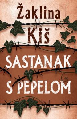 Sastanak s pepelom - Žaklina Kiš