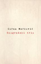 Beogradski trio - Goran Marković