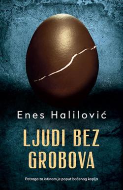 Ljudi bez grobova - Enes Halilović