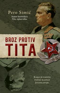 Broz protiv Tita - Pero Simić