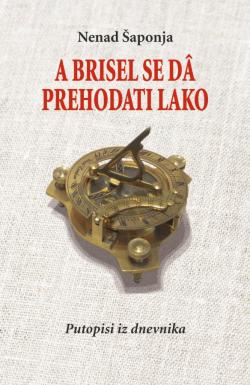 A Brisel se da prehodati lako - Nenad Šponja