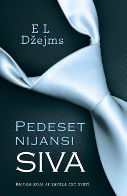 Pedeset nijansi – Siva - E L Džejms