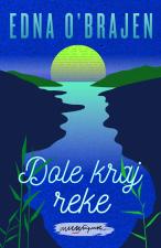 Dole kraj reke - Edna O Brajen