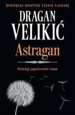 Astragan - Dragan Velikić