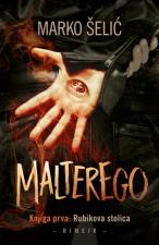 Malterego – Knjiga prva: Rubikova stolica - Marko Šelić Marčelo