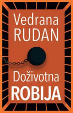 Doživotna robija - Vedrana Rudan