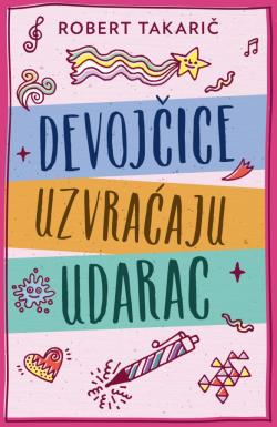 Devojčice uzvraćaju udarac - Robert Takarič