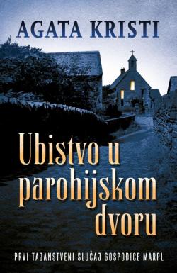 Ubistvo u parohijskom dvoru - Agata Kristi