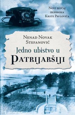 Jedno ubistvo u Patrijaršiji - Nenad Novak Stefanović