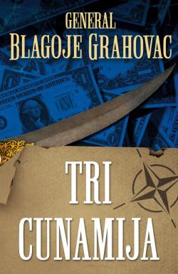 Tri cunamija - Blagoje Grahovac