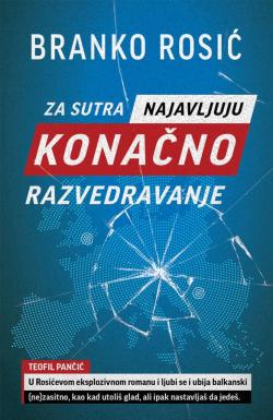 Za sutra najavljuju konačno razvedravanje - Branko Rosić