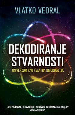 Dekodiranje stvarnosti - Vlatko Vedral