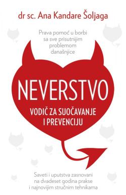 Neverstvo: Vodič za suočavanje i prevenciju - Ana Kandare Šoljaga