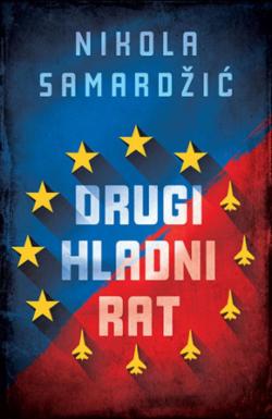 Drugi hladni rat - Nikola Samardžić