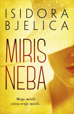 Miris neba - Isidora Bjelica