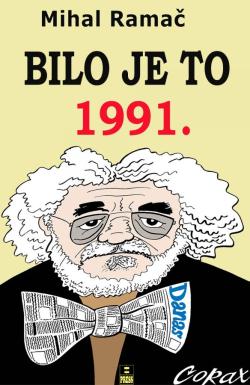 Bilo je to 1991. - Mihal Ramač