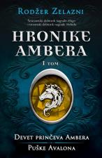 Hronike Ambera – I tom: Devet prinčeva Ambera/Puške Avalona - Rodžer Zelazni