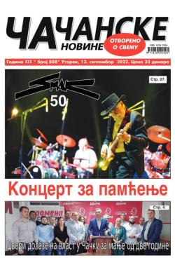 Čačanske novine - broj 808, 13. sep 2022.