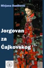 Jorgovan za Čajkovskog - Mirjana Danilović
