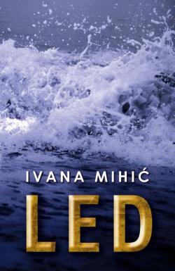 Led - Ivana Mihić