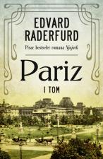 Pariz – I tom - Edvard Raderfurd