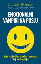 Emocionalni vampiri na poslu - Albert Dž. Bernstin