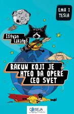 Ema i Tesla 2: Rakun koji je hteo da opere ceo svet - Ištvan Lakatoš