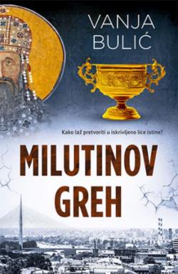 Milutinov greh - Vanja Bulić