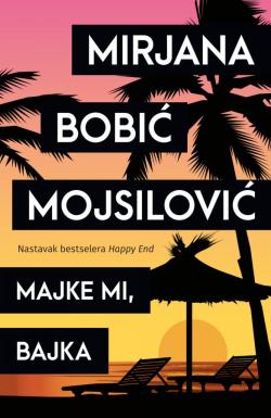 Majke mi, bajka - Mirjana Bobić Mojsilović