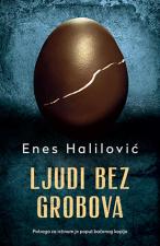 Ljudi bez grobova - Enes Halilović