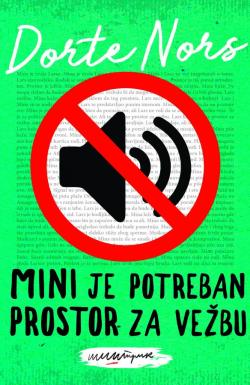 Mini je potreban prostor za vežbu - Dorte Nors