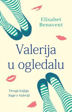 Valerija u ogledalu - Elisabet Benavent