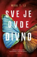 Sve je ovde divno - Mira T. Li