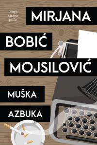 Muška azbuka - Mirjana Bobić Mojsilović