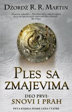 Ples sa zmajevima - deo prvi: Snovi i prah - Džordž R. R. Martin