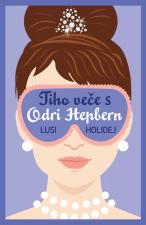Tiho veče s Odri Hepbern - Lusi Holidej