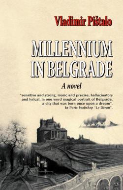Millennium in Belgrade - Vladimir Pištalo