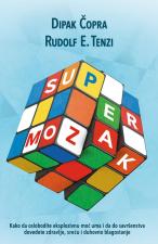 Supermozak - Rudolf E. Tenzi, Dipak Čopra