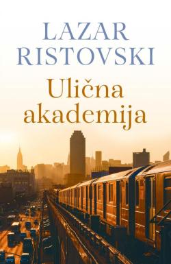 Ulična akademija - Lazar Ristovski