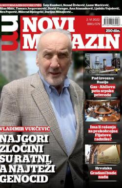 Novi magazin - broj 579, 2. jun 2022.