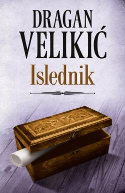 Islednik - Dragan Velikić