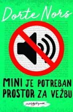 Mini je potreban prostor za vežbu - Dorte Nors