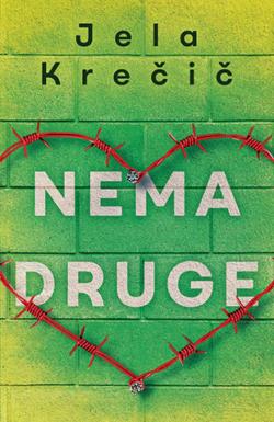 Nema druge - Jela Krečič