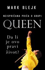 Queen – da li je ovo pravi život? - Mark Blejk