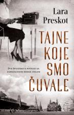 Tajne koje smo čuvale - Lara Preskot