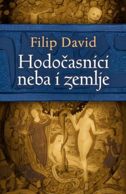 Hodočasnici neba i zemlje - Filip David