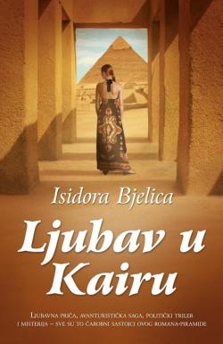 Ljubav u Kairu - Isidora Bjelica