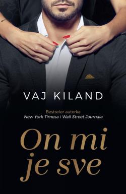 On mi je sve - Vaj Kiland