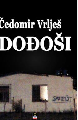 Dođoši - Čedimir Vrlješ